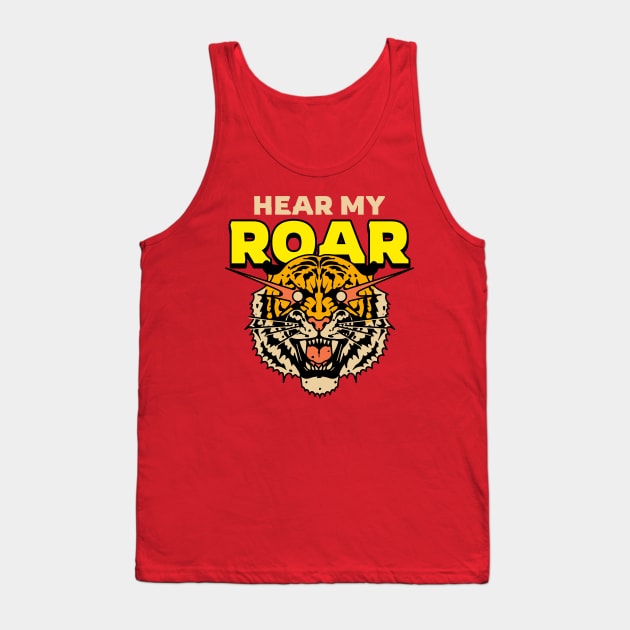 Tiger Roar Laser Eyes Hear My Roar Savage Tank Top by Tip Top Tee's